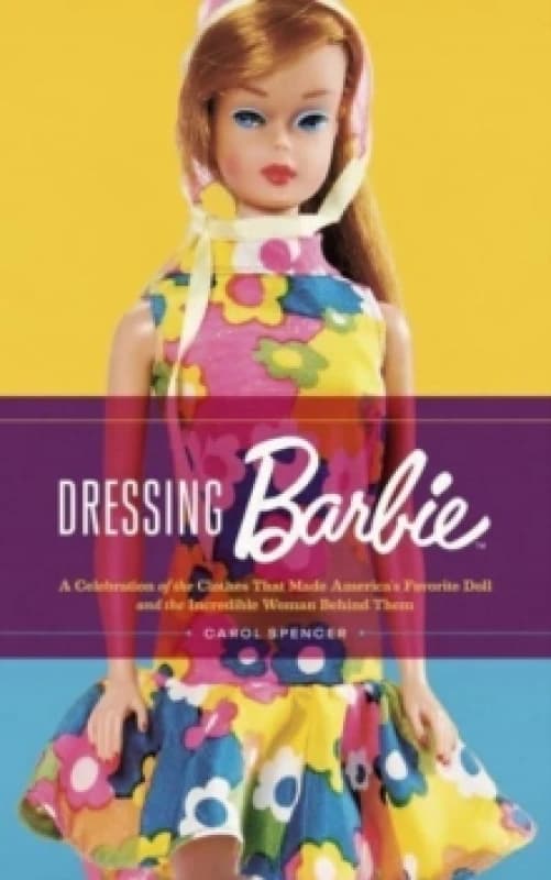 Dressing Barbie. Paperback. By Carol Spencer, Laurie Brookins Books