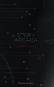 Story Arcana : Tarot for Writers