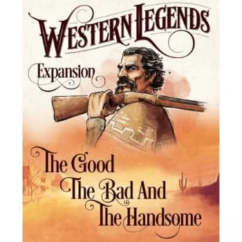 Western Legends: The Good, the Bad and the Handsome Board Game