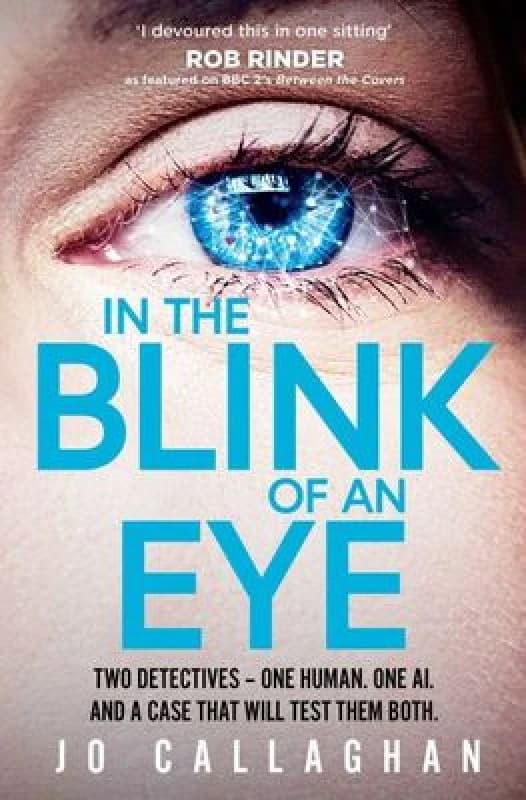 In The Blink of An Eye : Winner of the Theakstons Crime Novel of the Year and the CWA New Blood Dagger Paperback / softback