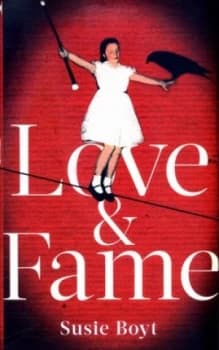 Love & fame by Susie Boyt