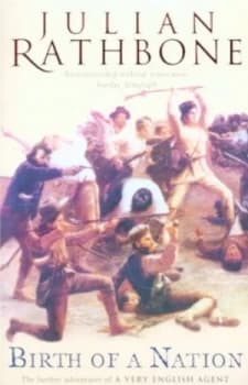 Birth of a Nation by Julian Rathbone Paperback