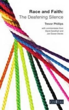 Race and Faith the Deafening Silence by Trevor Phillips Paperback