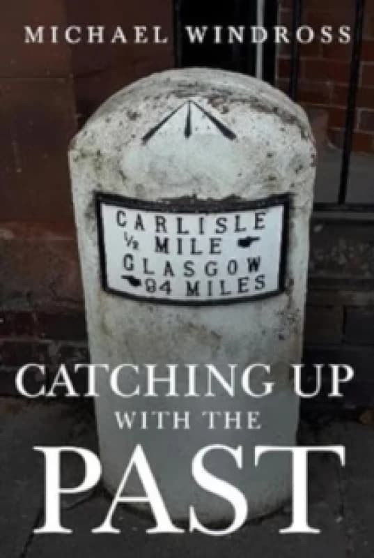 Catching up with the Past Paperback / softback