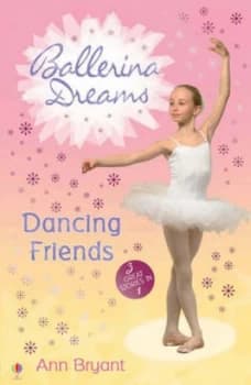 Dancing Friends by Ann Bryant and Ann Bryant and Ann Bryant and Ann Bryant Book