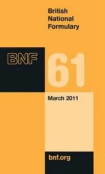 British National Formulary. 61 March 2011. by British Medical Association Paperback