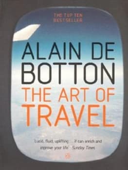The Art of Travel by Botton Alain De Paperback
