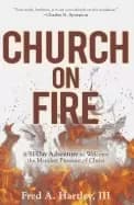 church on fire a 31 day adventure to welcome the manifest presence of chris