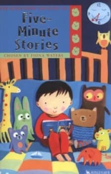The Kingfisher Treasury of Five-Minute Stories by Fiona Waters and John Lawrence Book