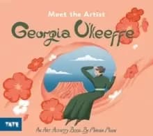 Meet the Artist: Georgia OKeeffe