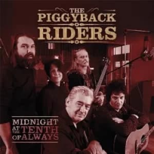 Midnight at the Tenth of Always by The Piggyback Riders CD Album