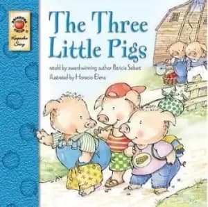 The Three Little Pigs by Patricia Seibert