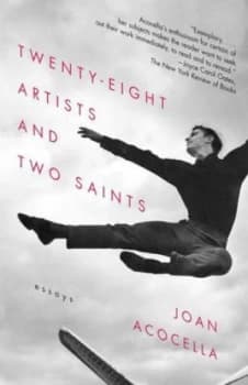 Twenty-Eight Artists and Two Saints by Joan Acocella Book