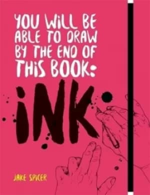 You will be able to draw by the end of this book by Jake Spicer