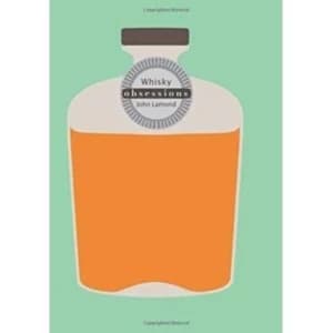 obsessions: whisky Book by John Lamond