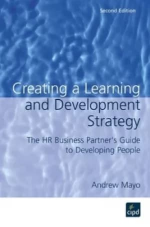 Creating a training and development strategy by Andrew Mayo