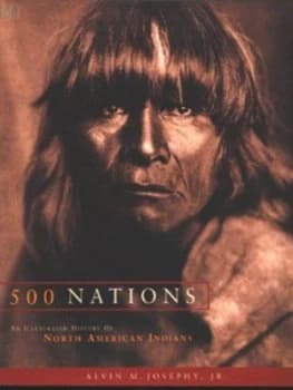 500 Nations by Alvin M Josephy and Jack Leustig and John M. D Pohl Paperback