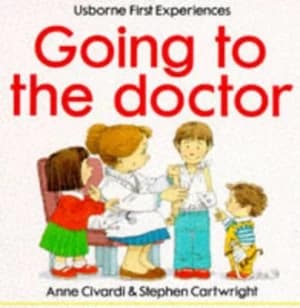Going to the Doctor by Anne Civardi and Stephen Cartwright Book