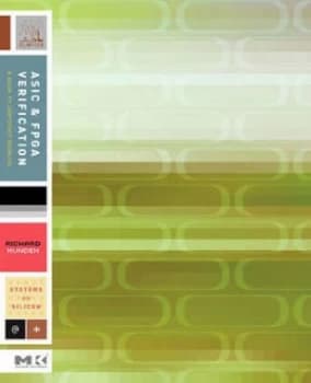 Asic and Fpga Verification by Richard Munden Book