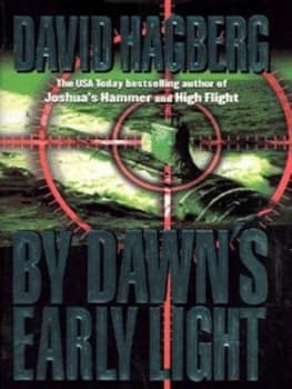 By Dawns Early Light by David Hagberg Hardback