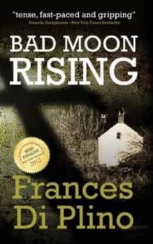 Bad Moon Rising by Frances Di Plino Paperback
