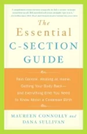 essential c section guide pain control healing at home getting your body ba