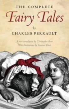 The Complete Fairy Tales by Charles Perrault Hardback