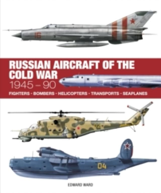 Russian Aircraft of the Cold War Hardback
