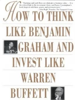 How to Think like Benjamin Graham and Invest like Warren Buffett by Lawrence a Cunningham Book