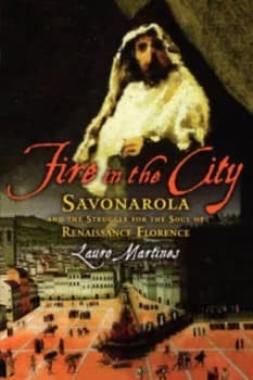 Fire in the City by Lauro Martines Book