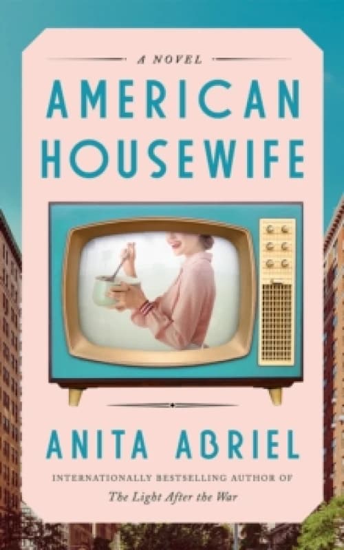 American Housewife : A Novel Paperback / softback