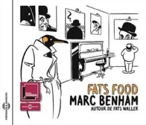 Fats Food Autour De Fats Waller by Marc Benham CD Album