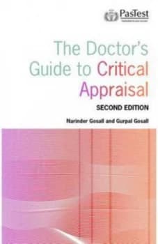 The Doctors Guide to Critical Appraisal by Narinder Kaur Gosall and Gurpal Singh Gosall Paperback