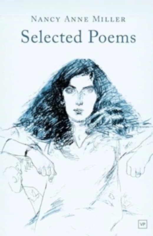 Selected Poems. Hardback. By Nancy Anne Miller Books