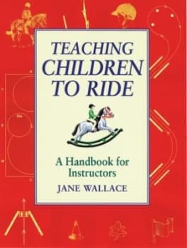 Teaching Children to Ride by Jane Wallace Book