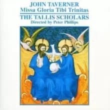 Missa Gloria Tibi Trinitas (Phillips, Tallis Scholars)