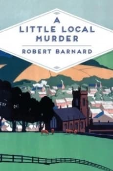 A Little Local Murder by Robert Barnard Book