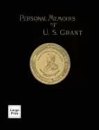 personal memoirs of u s grant volume 2 2 large print edition