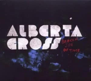 Broken Side of Time by Alberta Cross CD Album