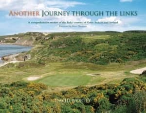 Another Journey through the Links by David Worley Hardback