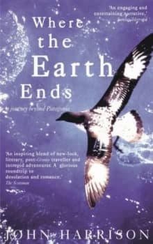 Where the Earth Ends by John Harrison Book