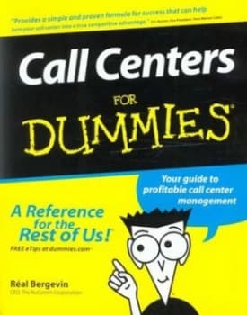 Call Centers for Dummies by Ral Bergevin Hardback