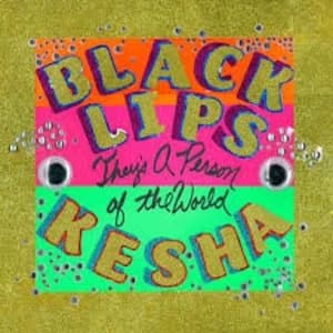 The Black Lips / Kesha - They's A Person Of The World Vinyl