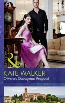 Oliveros Outrageous Proposal by Kate Walker Book