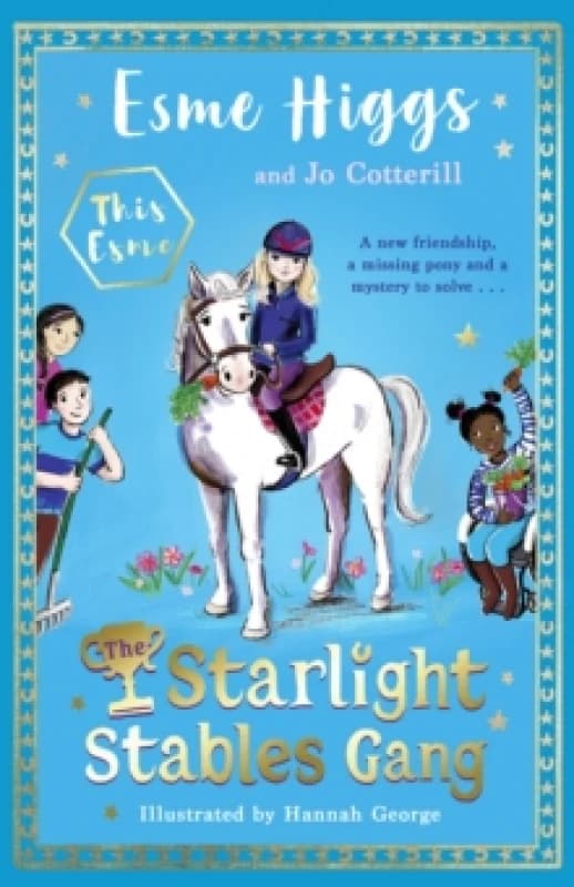 The Starlight Stables Gang : Signed Edition Hardback