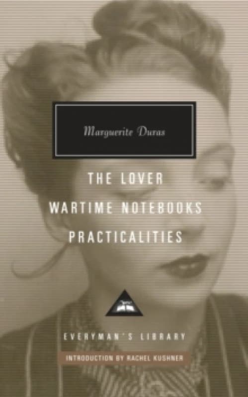 The Lover, Wartime Notebooks, Practicalities Hardback