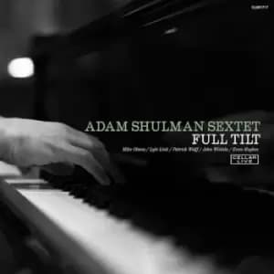 Full Tilt by Adam Shulman Sextet CD Album