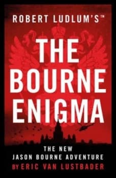 Robert Ludlums Jason Bourne Returns in the Bourne Enigma by Eric Van Lustbader Paperback