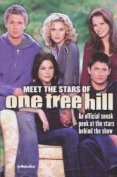 Meet the Stars of One Tree Hill by Monica Rizzo Paperback