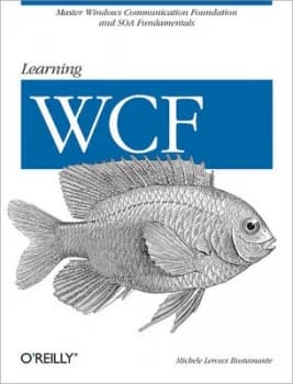 Learning Wcf by Michele Leroux Bustamante Paperback